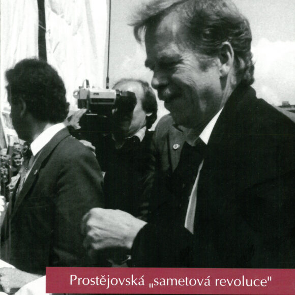 Prostějovská „sametová revoluce“: příspěvek k počátkům demokratizace české společnosti v letech 1989-1990