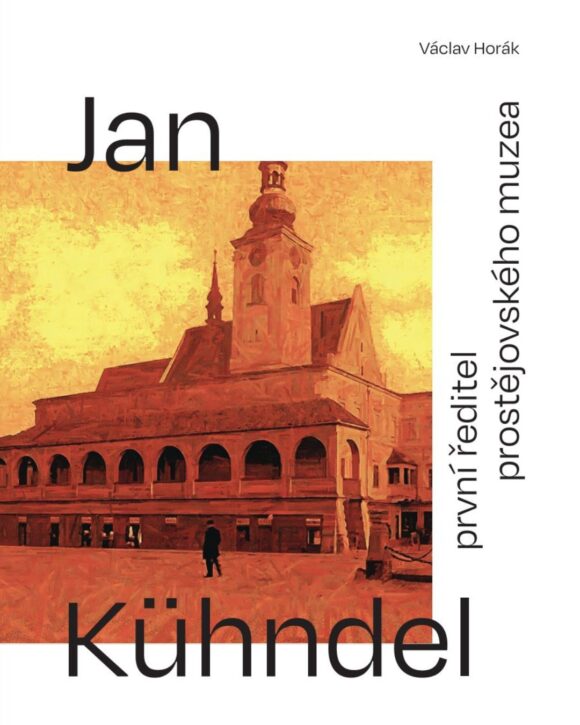 Jan Kühndel, první ředitel prostějovského muzea