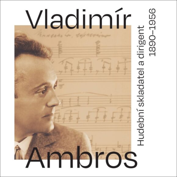 Vladimír Ambros (1890–1956): mistr hudby a slova